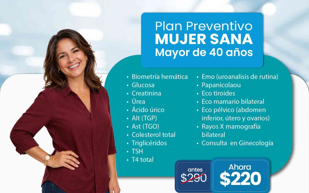 PAQUETE PREVENTIVO MUJER SANA MAYOR DE 40