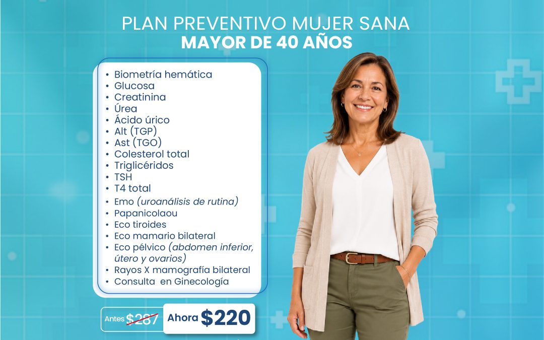 PAQUETE PREVENTIVO MUJER SANA MAYOR DE 40